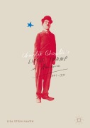 Cover-Bild zum Titel 'Charlie Chaplin's Little Tramp in America, 1947-77' von 'Lisa Stein Haven'