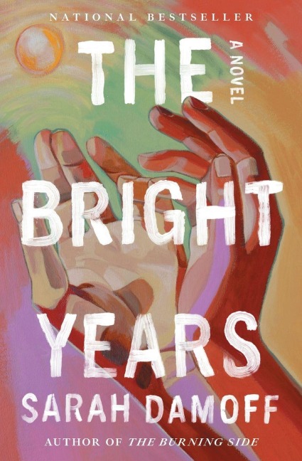 The Bright Years - Sarah Damoff