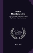 Cover-Bild zum Titel 'Welsh Mountaineering' von 'Alex W Perry'