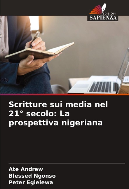 Scritture sui media nel 21° secolo: La prospettiva nigeriana - Ate Andrew, Blessed Ngonso, Peter Egielewa