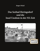 Cover-Bild zum Titel 'Das Seebad Heringsdorf und die Insel Usedom in der NS-Zeit' von 'Jürgen Nickel'