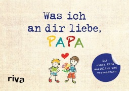 Cover-Bild zum Titel 'Was ich an dir liebe, Papa - Version für Kinder' von 'Alexandra Reinwarth'
