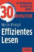 30 Minuten Effizientes Lesen - Martin Krengel