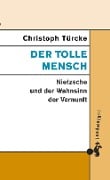 Cover-Bild zum Titel 'Der tolle Mensch' von 'Christoph Türcke'