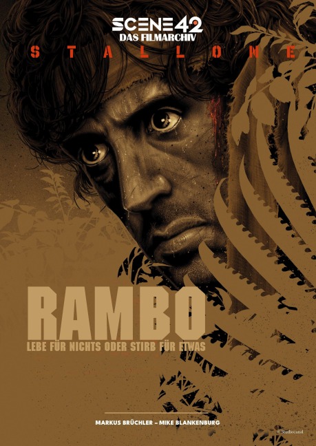 Rambo - Lebe für nichts oder stirb für etwas (Scene 42-Das Filmarchiv) - Markus Brüchler, Mike Blankenburg