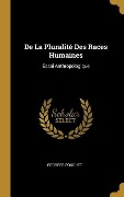 Cover-Bild zum Titel 'De La Pluralité Des Races Humaines' von 'Georges Pouchet'