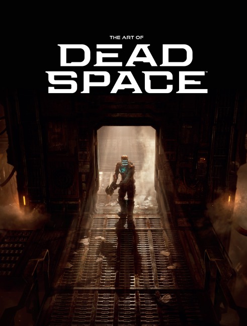 The Art of Dead Space - Motive Studio