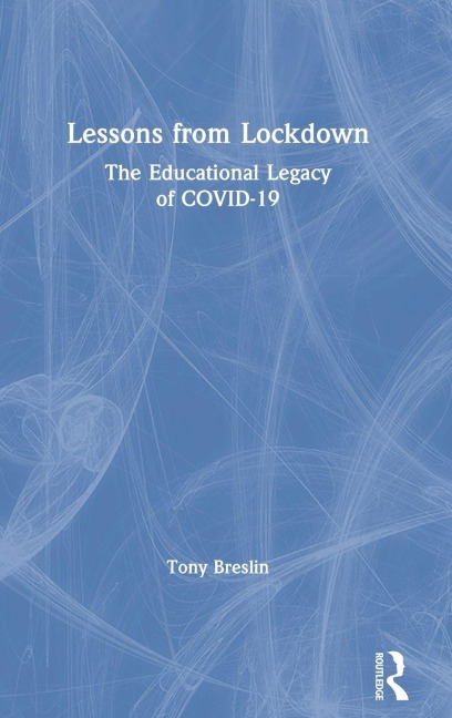 Lessons from Lockdown - Tony Breslin