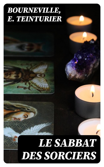 Le sabbat des sorciers - Bourneville, E. Teinturier