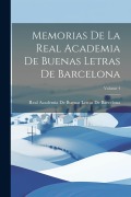 Cover-Bild zum Titel 'Memorias De La Real Academia De Buenas Letras De Barcelona; Volume 4' von ''