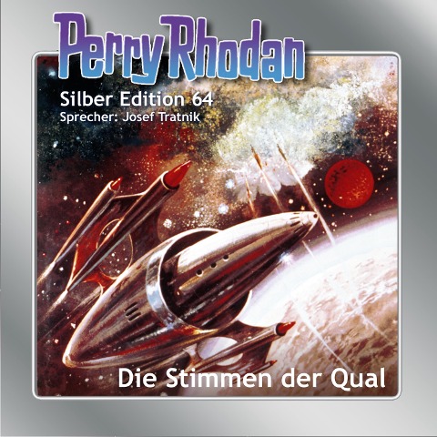 Perry Rhodan Silber Edition 64: Die Stimmen der Qual - Clark Darlton, H. G. Francis, Ernst Vlcek, William Voltz