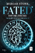 Cover-Bild zum Titel 'Fated - Die Erlösung - Zweiter Band der Im Bann des Schicksals-Reihe' von 'Mariah Stone'