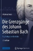 Cover-Bild zum Titel 'Die Grenzgänge des Johann Sebastian Bach' von 'Andreas Kruse'