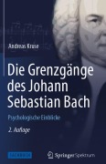 Cover-Bild zum Titel 'Die Grenzgänge des Johann Sebastian Bach' von 'Andreas Kruse'