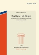 Cover-Bild zum Titel 'Der Kaiser als Sieger' von 'Johannes Wienand'