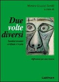 Cover-Bild zum Titel 'Due volte diversi. Bambini stranieri certificati a scuola' von ''