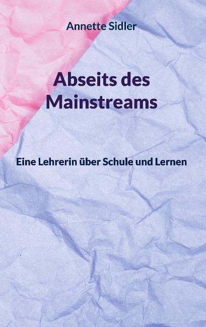 Abseits des Mainstreams - Annette Sidler