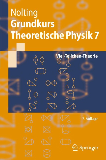 Grundkurs Theoretische Physik 7 - Wolfgang Nolting