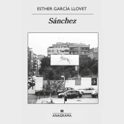 Cover-Bild zum Titel 'Sánchez' von 'Esther García Llovet'