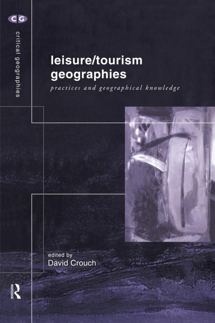 Leisure/Tourism Geographies - 