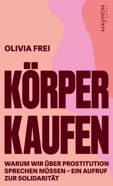 Körper kaufen - Olivia Frei