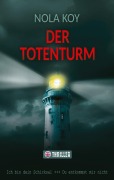 Cover-Bild zum Titel 'Der Totenturm' von 'Nola Koy'