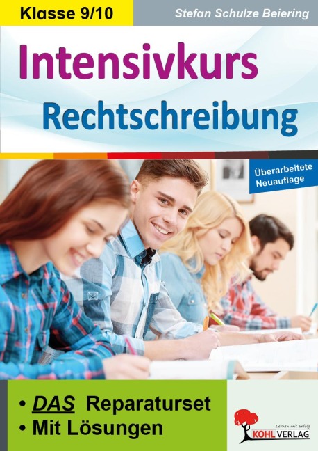 Intensivkurs Rechtschreibung / 9.-10. Schuljahr - Stefan Schulze-Beiering