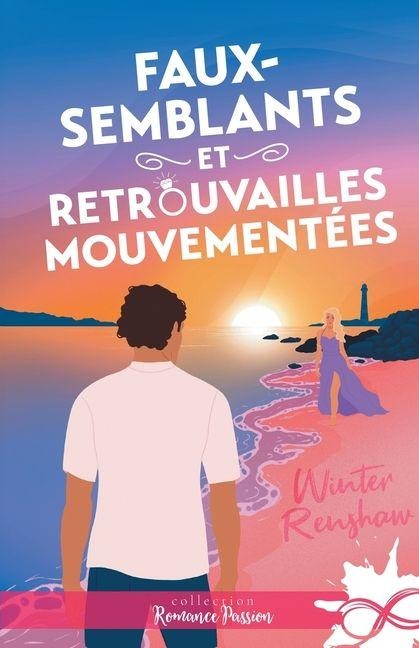 Faux-semblants et retrouvailles mouvementées - Winter Reshaw