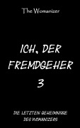 Cover-Bild zum Titel 'Ich, der Fremdgeher 3' von 'The Womanizer'
