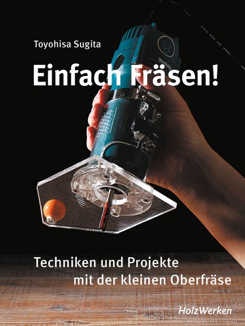 Einfach fräsen! - Toyohisa Sugita