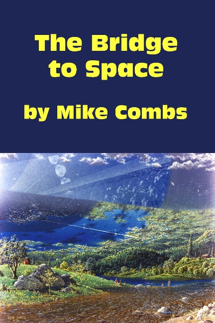 The Bridge to Space - Mike Combs