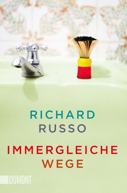 Immergleiche Wege - Richard Russo