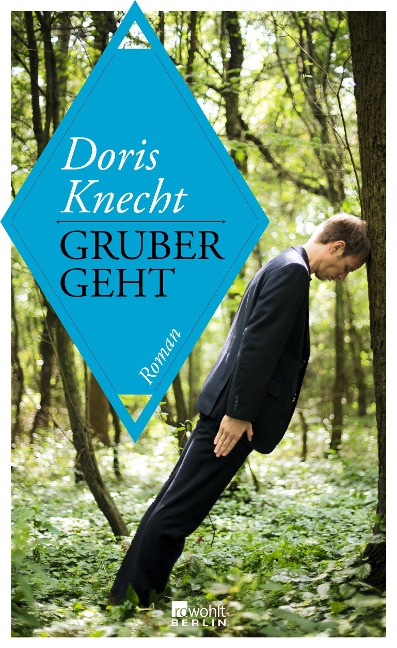 Gruber geht - Doris Knecht