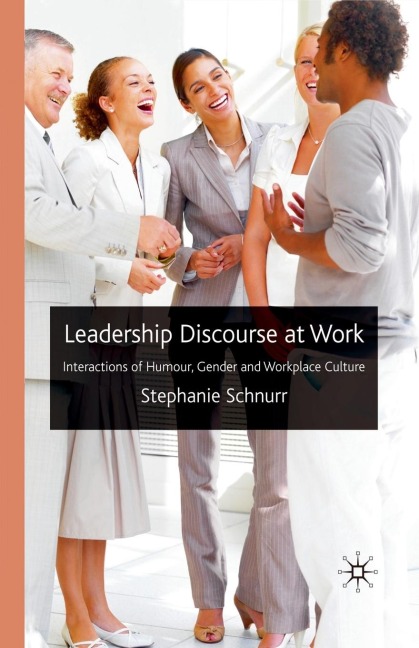Leadership Discourse at Work - S. Schnurr