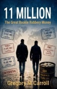 Cover-Bild zum Titel '11 Million' von 'Gregory M Carroll'