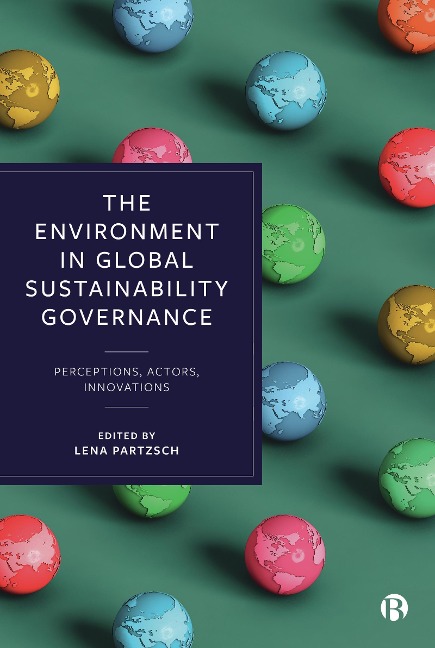 The Environment in Global Sustainability Governance - 
