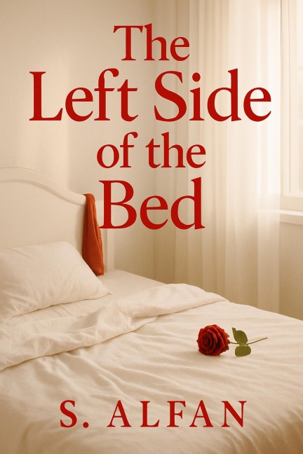 The left side of the bed - S Alfan