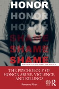 Cover-Bild zum Titel 'The Psychology of Honor Abuse, Violence, and Killings' von 'Roxanne Khan'