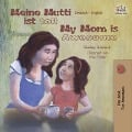 Cover-Bild zum Titel 'Meine Mutti ist toll My Mom is Awesome (German English Bilingual Edition)' von 'Shelley Admont'