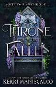 Cover-Bild zum Titel 'Throne of the Fallen' von 'Kerri Maniscalco'