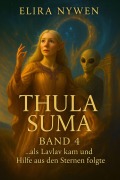 Cover-Bild zum Titel 'Thula Suma,' von 'Elira Nywen'