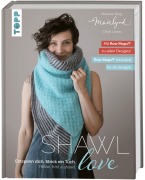 Cover-Bild zum Titel 'Mairlynd: Shawl Love. Mit 'Row Maps' zu allen Designs!' von 'Melanie Berg, Chad Lewis'