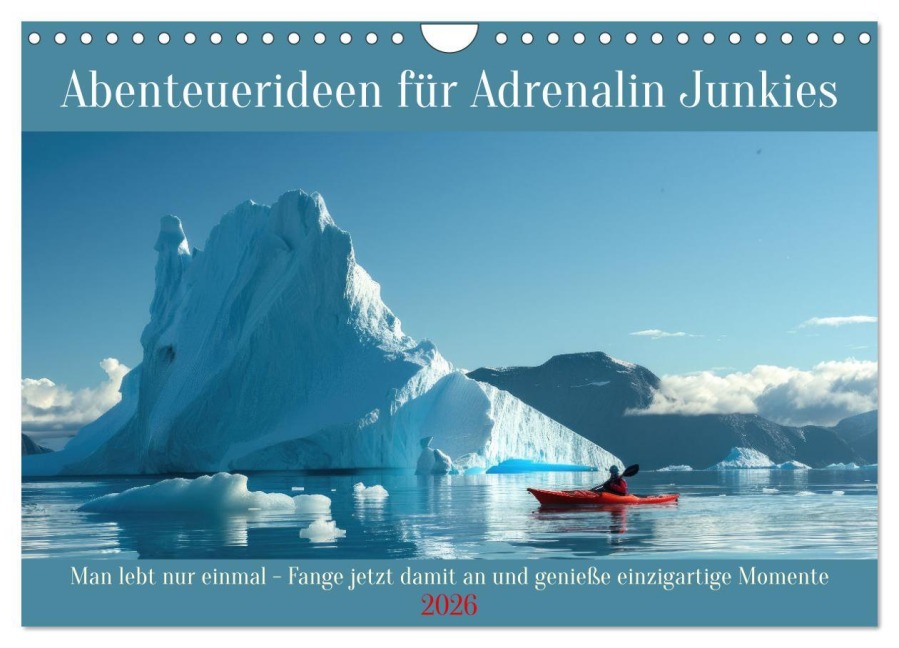 Abenteuerideen für Adrenalin Junkies (Wandkalender 2026 DIN A4 quer), CALVENDO Monatskalender - Peter Rübsamen