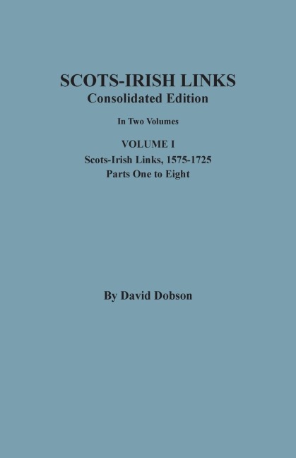 Scots-Irish Links, 1525-1825 - David Dobson