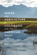 Cover-Bild zum Titel 'Water and Agriculture in Colorado and the American West' von 'David Stiller'