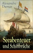 Cover-Bild zum Titel 'Seeabenteuer und Schiffbrüche' von 'Alexandre Dumas'