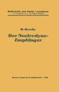 Cover-Bild zum Titel 'Der Neutrodyne-Empfänger' von 'Rosa Horsky'