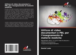 Cover-Bild zum Titel 'Utilizzo di video documentari e PBL per l'insegnamento di materie mediche' von 'Daniel Leão'