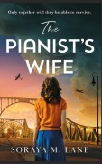 Cover-Bild zum Titel 'The Pianist's Wife' von 'Soraya M Lane'