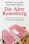 Cover-Bild zum Titel 'Die Akte Rosenburg' von 'Manfred Görtemaker, Christoph Safferling'